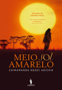 Chimamanda Ngozi Adichie — Meio Sol Amarelo