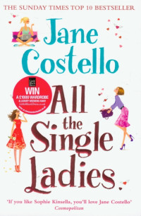 Jane Costello — All the Single Ladies