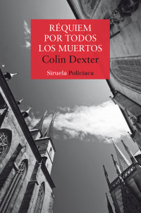 Colin Dexter — Réquiem por todos los muertos
