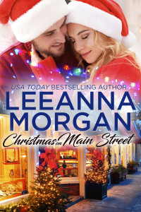 Leeanna Morgan [Morgan, Leeanna] — Christmas On Main Street: A Sweet Small Town Christmas Romance (Santa’s Secret Helpers, Book 1)