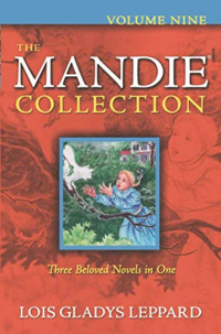 Lois Gladys Leppard — The Mandie Collection, Volume Nine