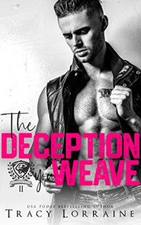 Tracy Lorraine [Lorraine, Tracy] — The Deception You Weave