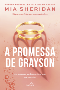 Mia Sheridan — A Promessa de Grayson