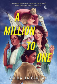 Adiba Jaigirdar — A Million to One