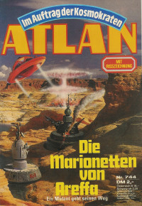 Peter Griese — ATLAN 70-Die Marionetten von Areffa (Im Auftrag der Kosmokraten)