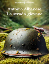Antonio Albanese — La strada giovane