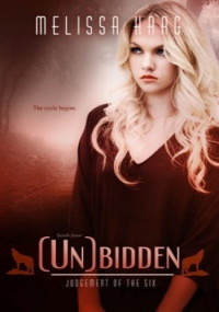 Melissa Haag — (Un)bidden