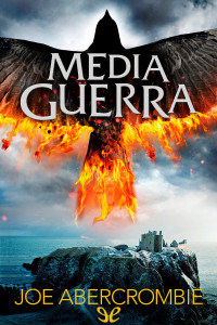 Joe Abercrombie [Joe Abercrombie] — Media guerra