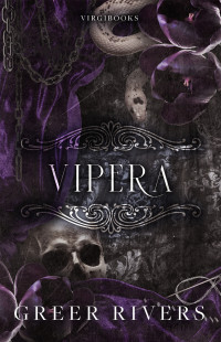 Rivers, Greer — Vipera (Dietro il sipario stracciato... Vol. 3) (Italian Edition)
