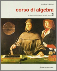 Nella Dodero, Jacopo Toscani — Corso di algebra. Per le Scuole superiori 2