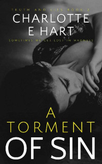 Charlotte E Hart — A Torment of Sin