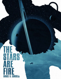 Bruce Cordell — The Stars Are Fire