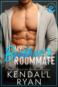Kendall Ryan — My Brother's Roommate