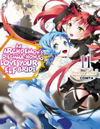 Fuminori Teshima — An Archdemon's Dilemma 11 [JNC][Premium]
