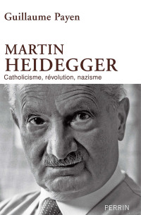 Guillaume Payen — Martin Heidegger