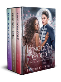 Brittni Chenelle [Chenelle, Brittni] — The Complete Series Box Set: Books 1-3