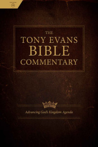 Tony Evans & CSB Bibles by Holman — The Tony Evans Bible Commentary