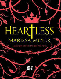 Marissa Meyer — Heartless