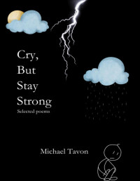 Tavon, Michael — Cry, But Stay Strong