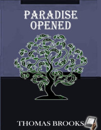 Thomas Brooks — Paradise Opened