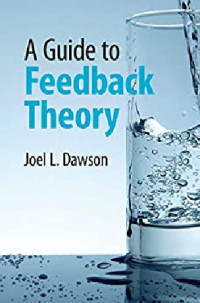 Dawson, Joel L. — A Guide to Feedback Theory