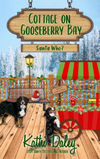 Kathi Daley — Santa Who? (Cottage on Gooseberry Bay 8)