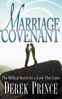 Derek Prince [Prince, Derek] — Marriage Covenant