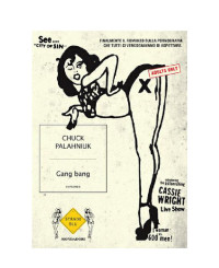 Chuck Palahniuk [Bang, Gang] — Gang Bang