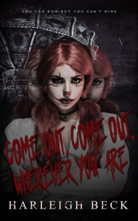 Harleigh Beck — Come Out, Come Out, Wherever You Are