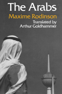 Maxime Rodinson — The Arabs