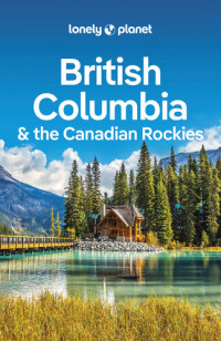 John Lee; Ray Bartlett; Gregor Clark; Craig McLachlan; Brendan Sainsbury — British Columbia and the Canadian Rockies