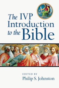 Philip S. Johnston (eds.) — IVP Introduction to the Bible, The repaired