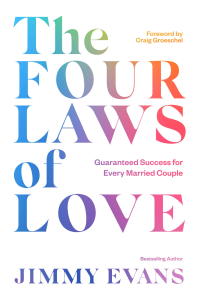Jimmy Evans — The Four Laws of Love