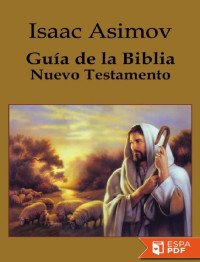 Isaac Asimov [Asimov, Isaac] — Guía de la Biblia. Nuevo Testamento
