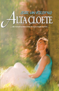 Alta Cloete — Geur 02 - Geur van vergifnis