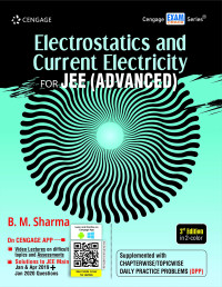 B.M. Sharma — Cengage Electrostatics and Current Electricity for JEE (Advanced)