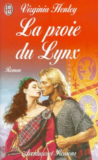Virginia Henley [Henley, Virginia] — La proie du Lynx