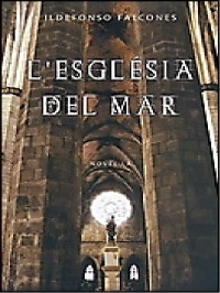 Ildefonso Falcones — L´esglesia del mar [4644]