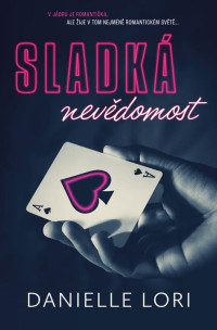 Danielle Lori — Sladká Nevědomost