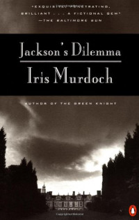 Murdoch, Iris — Jackson's Dilemma