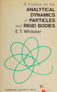 E.T. Whittaker — A treatise on the analytical dynamics of particles and rigid bodies