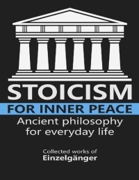 Einzelgänger — Stoicism for Inner Peace