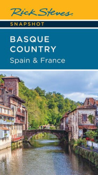 Rick Steves — Rick Steves' Snapshot Basque Country: Spain & France