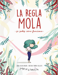 Anna Salvia — La regla mola (si sabes cómo funciona)