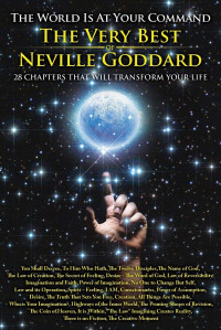 David Allen, Neville Goddard — The World is at Your Command - 28 Chapters That will Transform Your Life