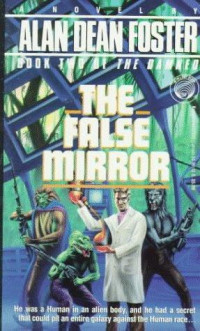 Alan Dean Foster — The False Mirror (2)