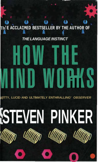 Steven Pinker — How the mind works