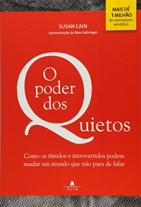 Susan Cain — O Poder dos Quietos