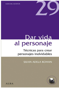 Silvia Adela Kohan — Dar vida al personaje
