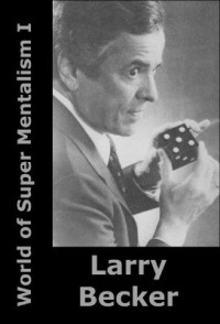 Larry Becker — World of Super Mentalism, I (2003)